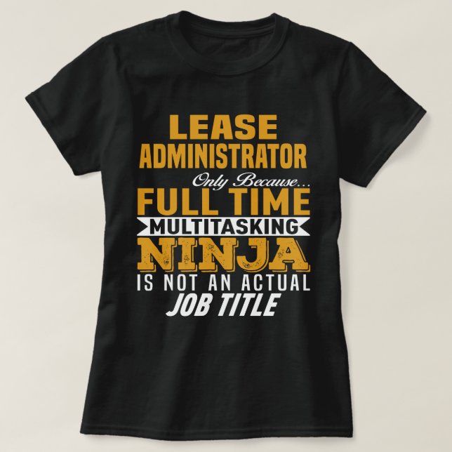 Lease Administrator T-Shirt (Design Front)