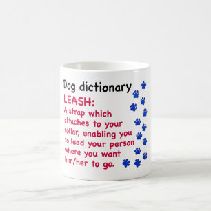 Leash - dog dictionary coffee mug