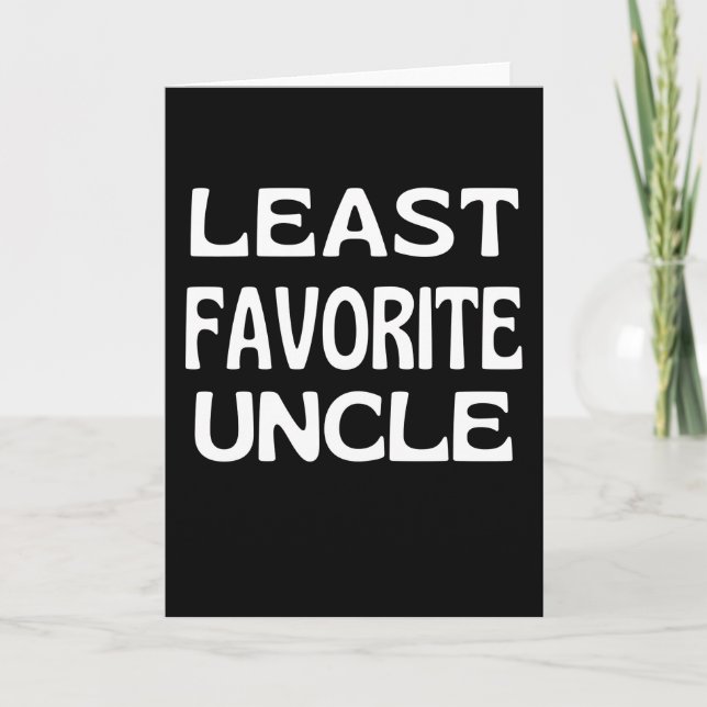 Least Favourite Uncle Funny Uncle Family Card (Front)