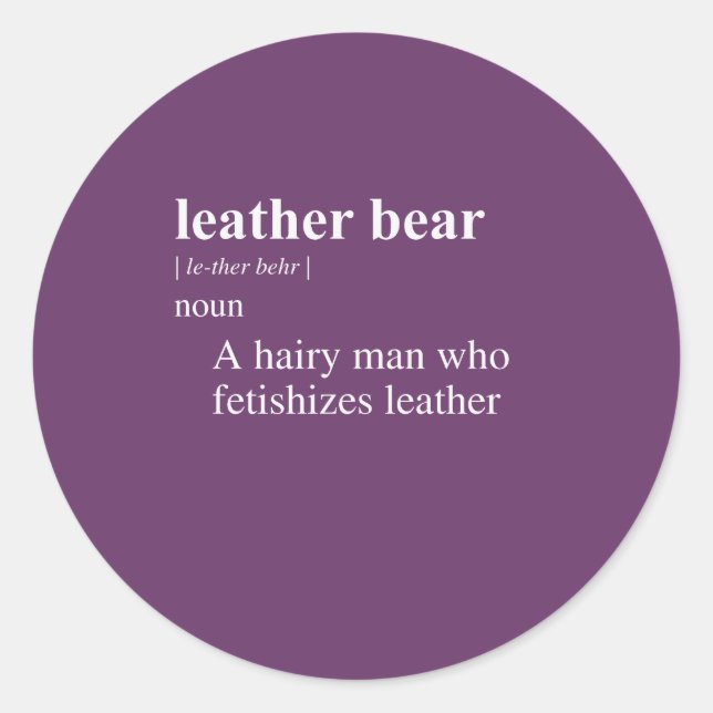 LEATHER BEAR DEFINITION CLASSIC ROUND STICKER (Front)