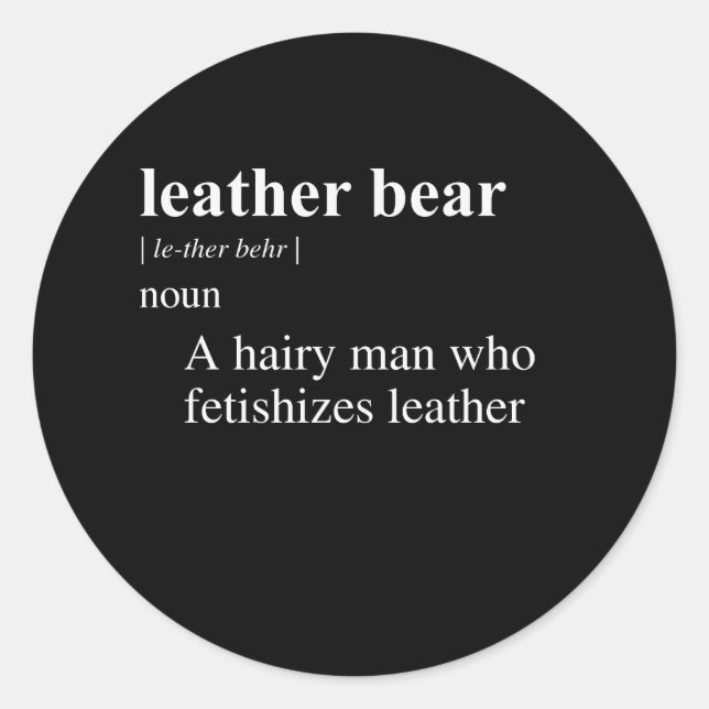 LEATHER BEAR DEFINITION CLASSIC ROUND STICKER (Front)