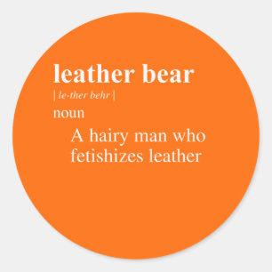 LEATHER BEAR DEFINITION CLASSIC ROUND STICKER