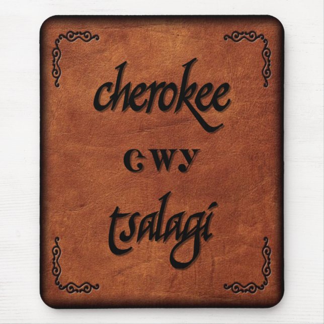 Leather Cherokee - Tsalagi Mouse Pad (Front)