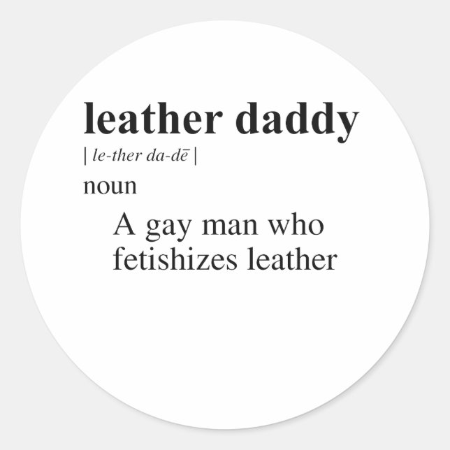 LEATHER DADDY DEFINITION CLASSIC ROUND STICKER (Front)