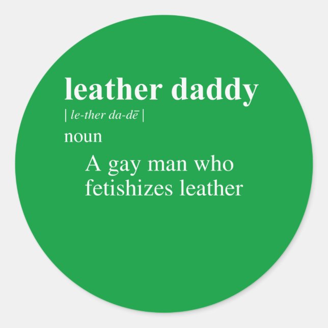 LEATHER DADDY DEFINITION CLASSIC ROUND STICKER (Front)