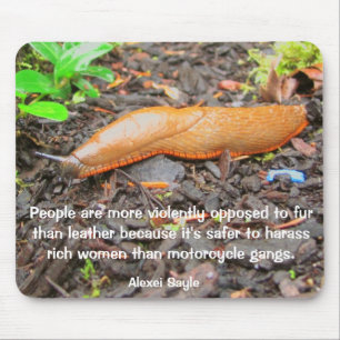 Leather Slug with quote Mouse Pad