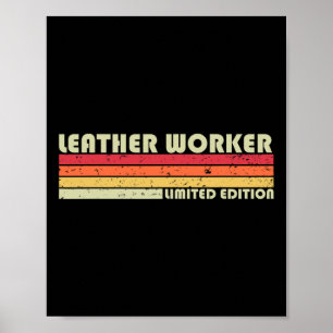 Leather Worker Funny Job Title Profession Birthday Poster