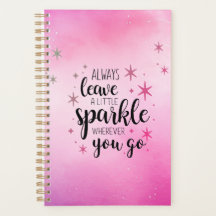 Leave a Little Sparkle Magical Pink