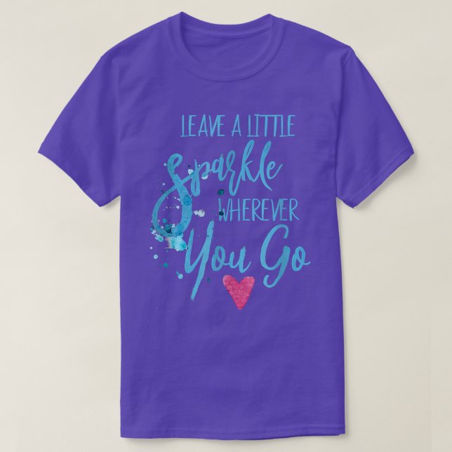 Leave A Little Sparkle, Motivation For Young Girls T-Shirt (Design Front)