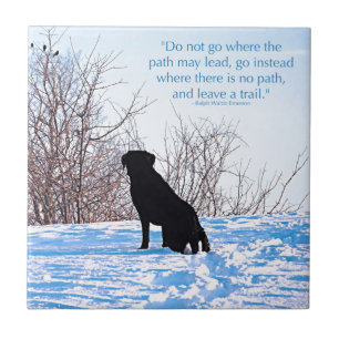 Leave a Trail - Inspirational Quote - Black Lab Ceramic Tile
