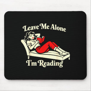 Leave alone reading funny vintage book lover mouse pad