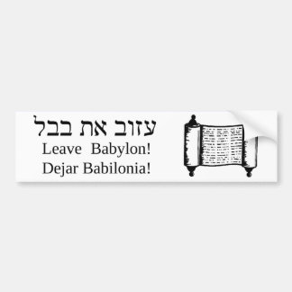 Leave Babylon! Bumper Sticker (White)