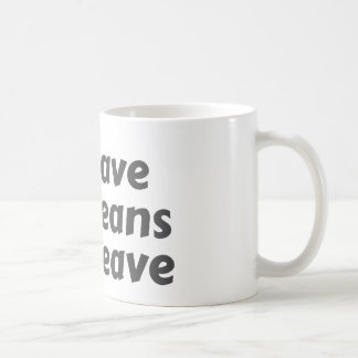 leave coffee mug