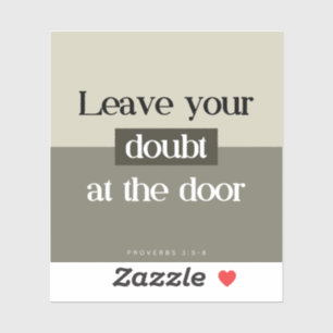 Leave Doubt at the Door - Bible Verse Sticker