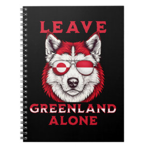 Leave Greenland Alone Notebook
