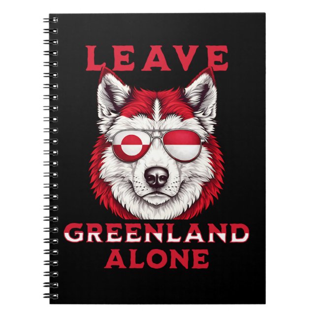 Leave Greenland Alone Notebook (Front)