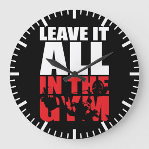 Leave It All In The Gym - Bench Press Motivational Large Clock