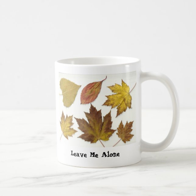 Leave Me Alone! Coffee Mug (Right)