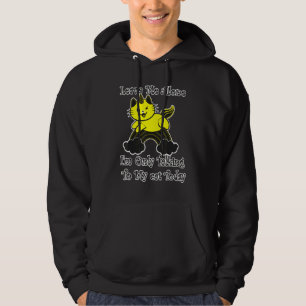 Leave Me Alone Im Only Talking To My Cat Today Cla Hoodie