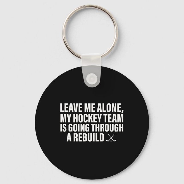 Leave Me Alone  Key Ring (Front)