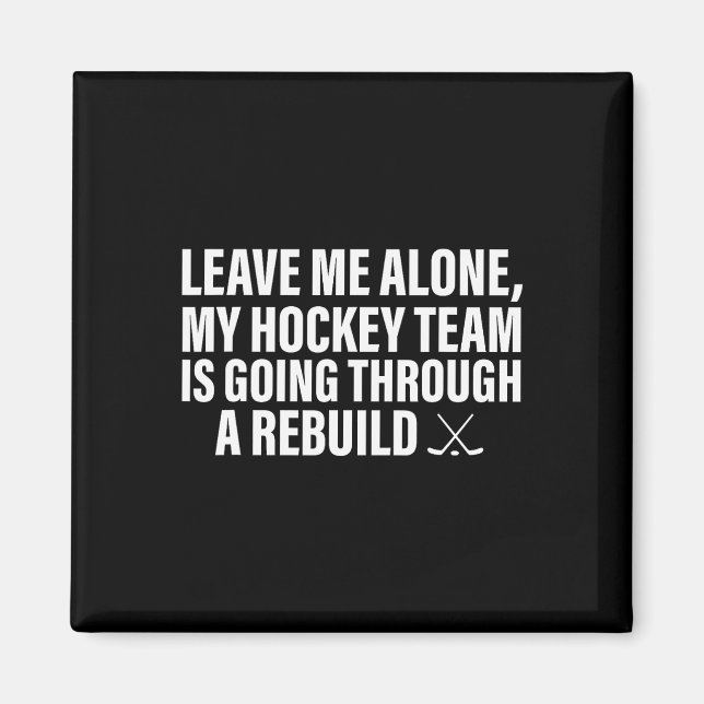 Leave Me Alone  Magnet (Front)
