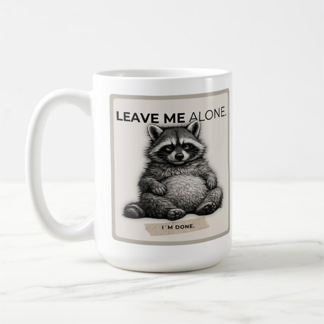 Leave Me Alone Mug – Funny Introvert Raccoon  (Left)