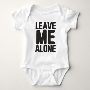 Leave Me Alone Privacy Baby Bodysuit