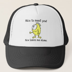 Leave Me Alone T-shirts and Gifts Trucker Hat