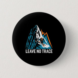 Leave no trace alpine skiing enthusiast  6 cm round badge