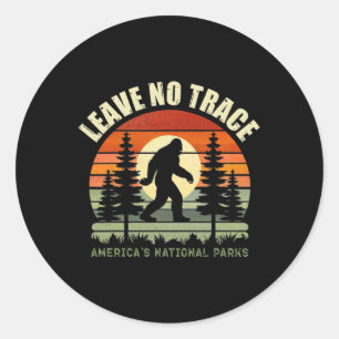 Leave No Trace Bigfoot Hiking And Camping Funny Vi Classic Round Sticker