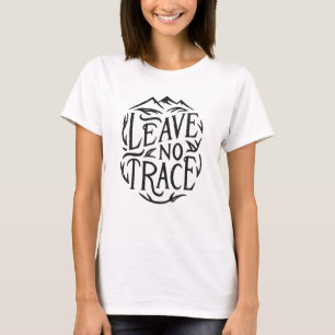 Leave no trace camping T-Shirt