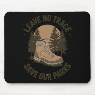 Leave No Trace – Outdoor Conservation Message Stic Mouse Pad