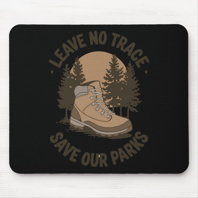 Leave No Trace – Outdoor Conservation Message Stic Mouse Pad (Front)
