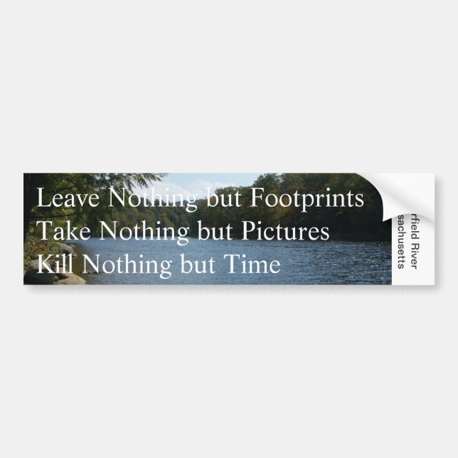 Leave Nothing but...Bumper Sticker (Front)
