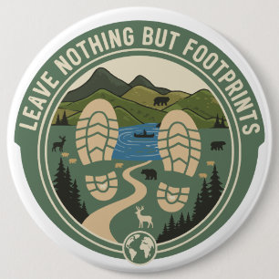 Leave Nothing But Footprints 6 Cm Round Badge