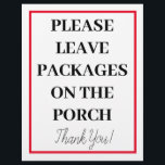 Leave Package On Porch Please Sign Flyer<br><div class="desc">If you are practicing social distancing in the day and age of Coronavirus and Flu Season then you can place this sign on your door to let delivery people know not to knock on your door. Feel free to edit the text to give your own personalized message.</div>