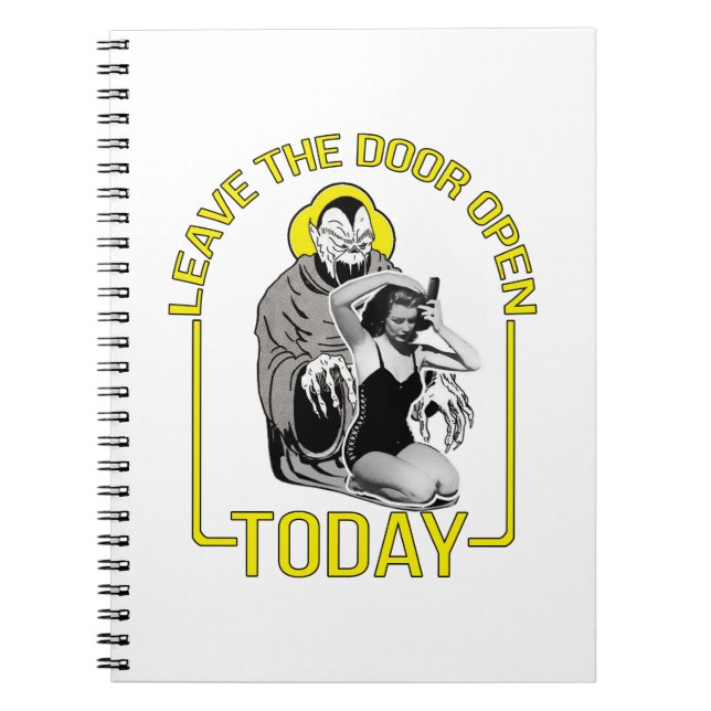 Leave The Door Open Today Notebook (Front)