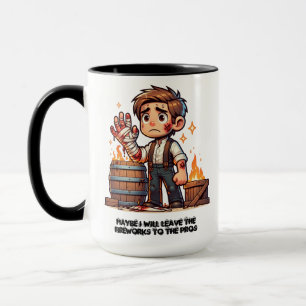 Leave the fireworks to the Pros! Mug