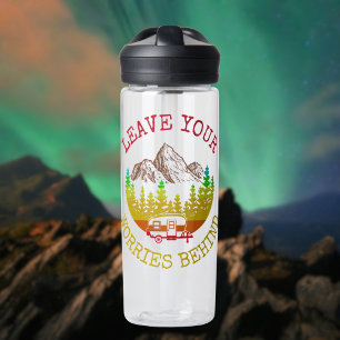 Leave Your Worries Behind Camping Life Water Bottle