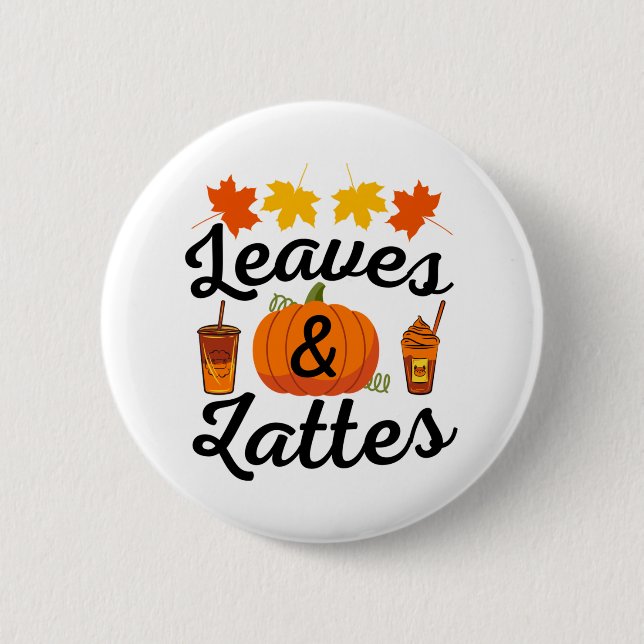 Leaves And Latte Fall Autumn 6 Cm Round Badge (Front)