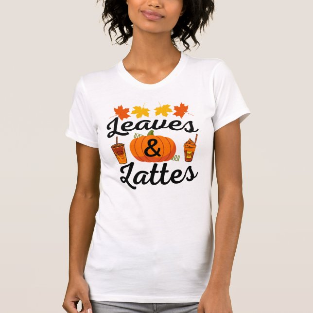 Leaves And Latte Fall Autumn T-Shirt (Front)