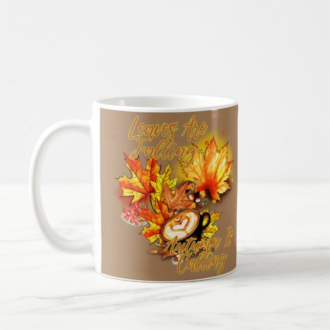 Leaves Are Falling... Autumn Is Calling  Coffee Mug (Left)
