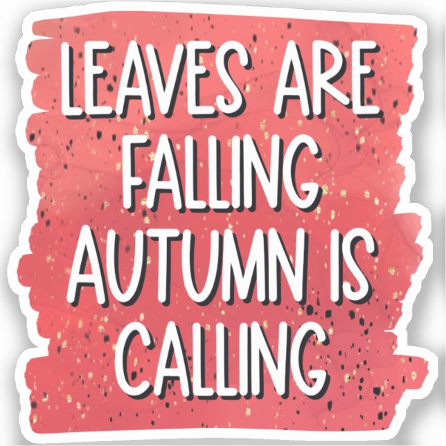 Leaves Are Falling, Autumn Is Calling – Cosy Fall  (Front)