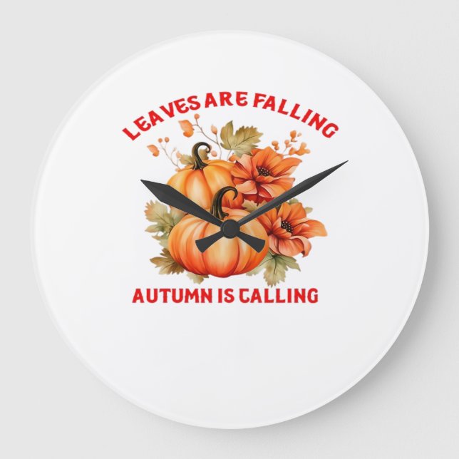 Leaves Are Falling Autumn Is Calling Design Classi Large Clock (Front)