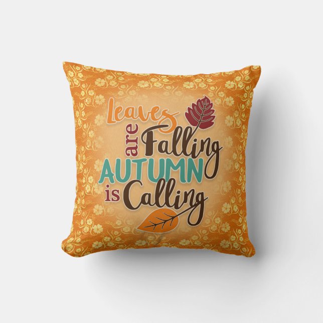 Leaves are Falling Autumn is Calling Orange Cushion (Front)