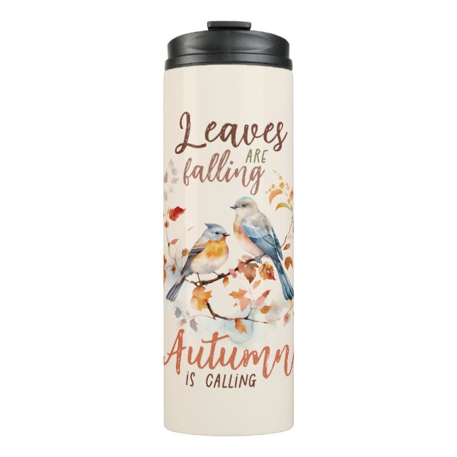 Leaves Are Falling –Whimsical Fall Birds & Foliage Thermal Tumbler (Front)