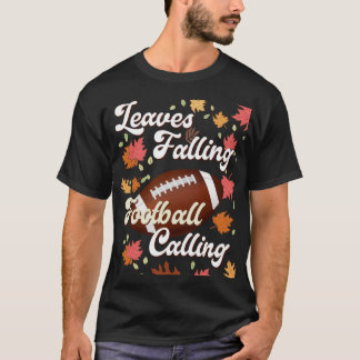 Leaves Falling Football Calling Vintage Fall T-Shirt