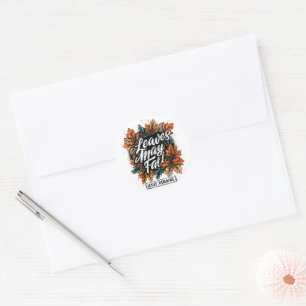 Leaves May Fall.... Classic Round Sticker