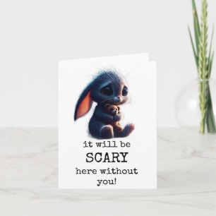 Leaving Card, Scary Here Without You, Cute Card
