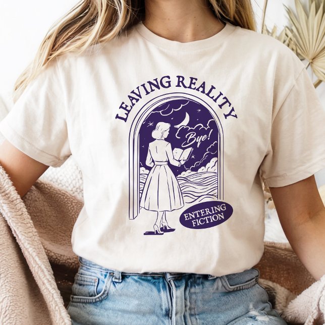  Leaving Reality Entering Fiction For Book Lover T-Shirt (Creator Uploaded)